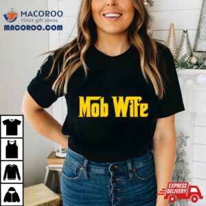 Mob Wife Classic Logo Shirt