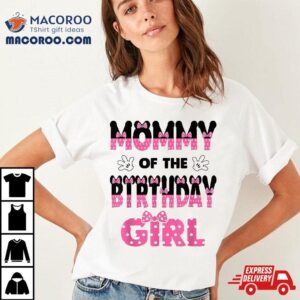 Mommy Of The Birthday Girl Mouse Theme Party Shirt