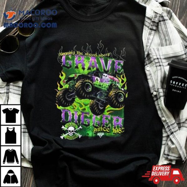 Monster Jam Grave Digger Keep Shovel Sharp Shirt