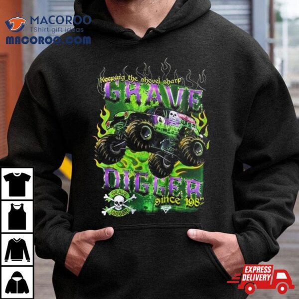 Monster Jam Grave Digger Keep Shovel Sharp Shirt