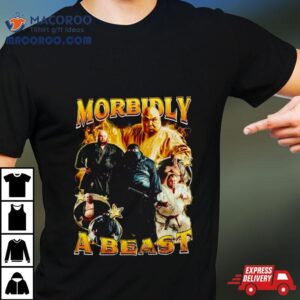 Morbidly A Beas Tshirt