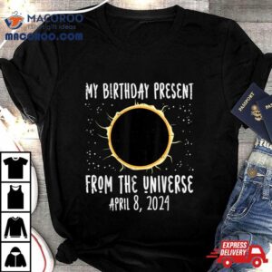 My Birthday Total Solar Eclipse 2024 April 8 Men Women Kids Shirt