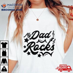 My Dad Rocks Funny Father’s Day Vintage Shirt