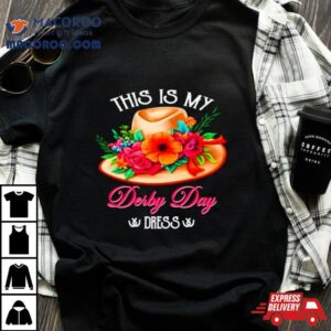 My Derby Day Dress Kentucky Derby Cowboy Tshirt