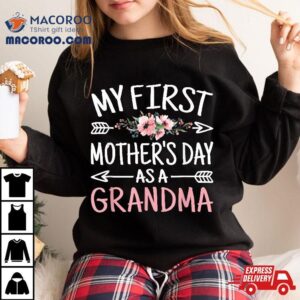 My First Mothers Day As A Grandma Cute Grandmother Tshirt