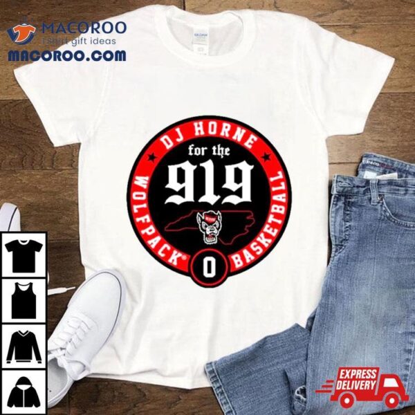 Nc State Wolfpack 2024 Ncaa Men’s Basketball Dj Horne For The 919 Shirt