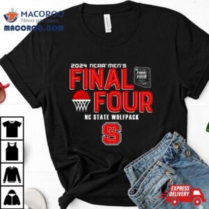 Nc State Wolfpack 2024 Ncaa Men’s Basketball March Madness Final Four Shirt