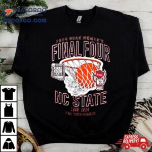 Nc State Wolfpack Ncaa Women S Basketball Final Four Final Four Appearances Tshirt