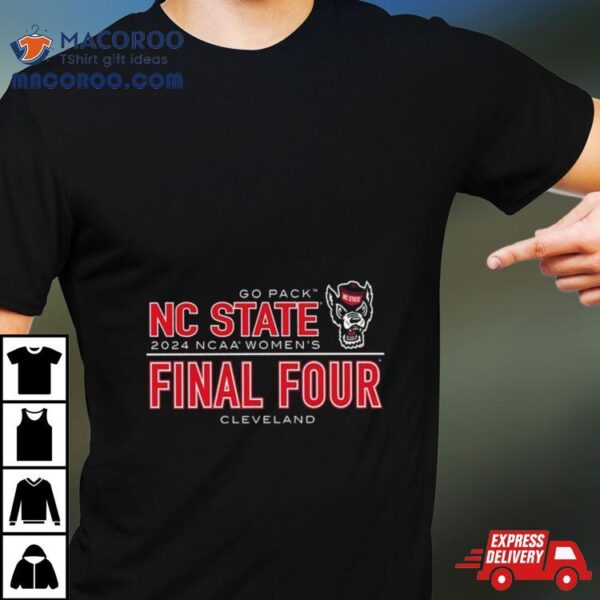 Nc State Wolfpack 2024 Youth Women’s Basketball Final Four Cleveland Shirt