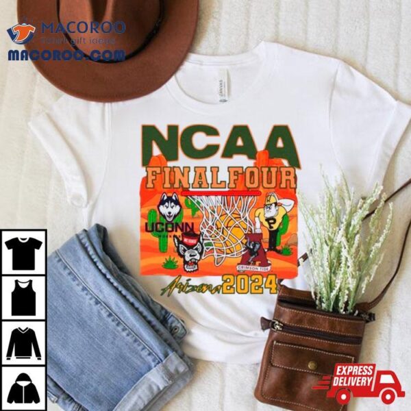 Ncaa Final Four Basketball Tournament Arizona 2024 Shirt