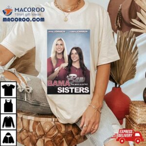 Ncaa Jenna And Lauren Bama Sisters Alabama Team Tshirt