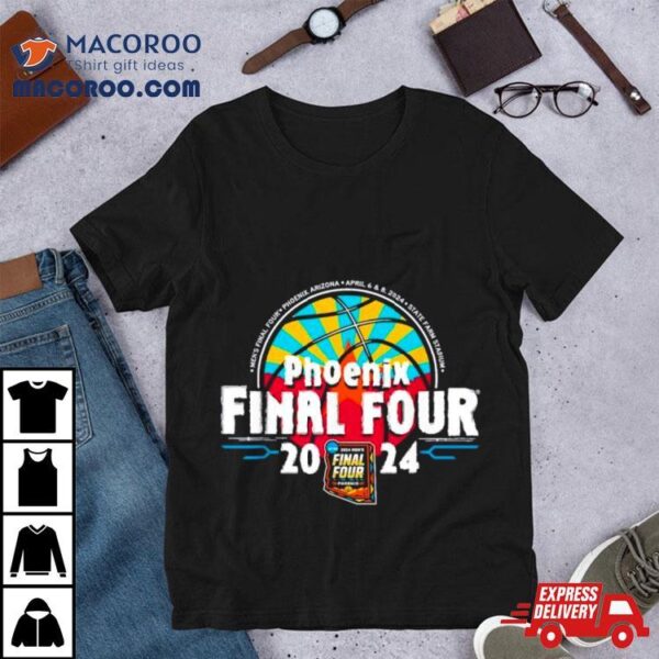 Ncaa Men’s Final Four 2024 Basketball Phoenix Shirt