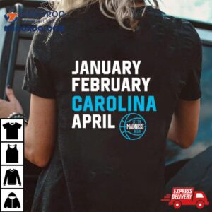 North Carolina Tar Heels Basketball Let The Madness Begin Tshirt