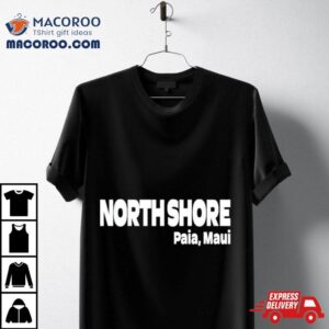 North Shore Paia Maui Classic Tshirt