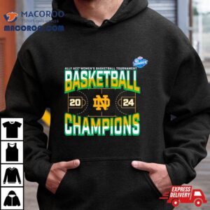 Notre Dame Fighting Irish Acc Women S Basketball Conference Tournament Champions Three Pointer Tshirt