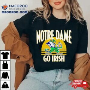 Notre Dame Fighting Irish Local Phrase Go Irish Shirt