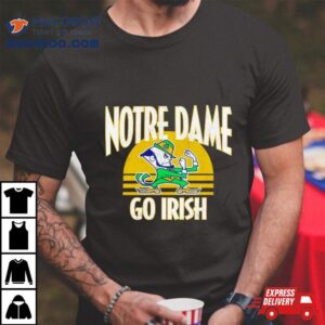 Notre Dame Fighting Irish Local Phrase Go Irish Tshirt