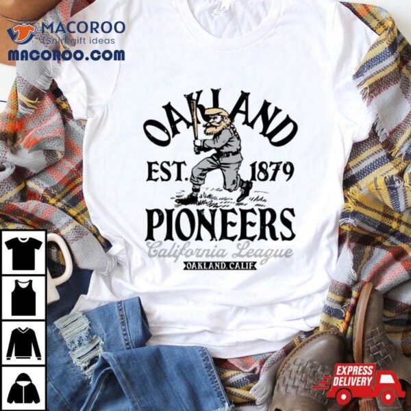 Oakland Pioneers California League Oakland California Shirt