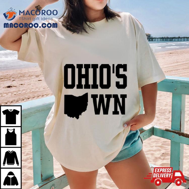 Ohios Own Shirt Ohios Own Shirt