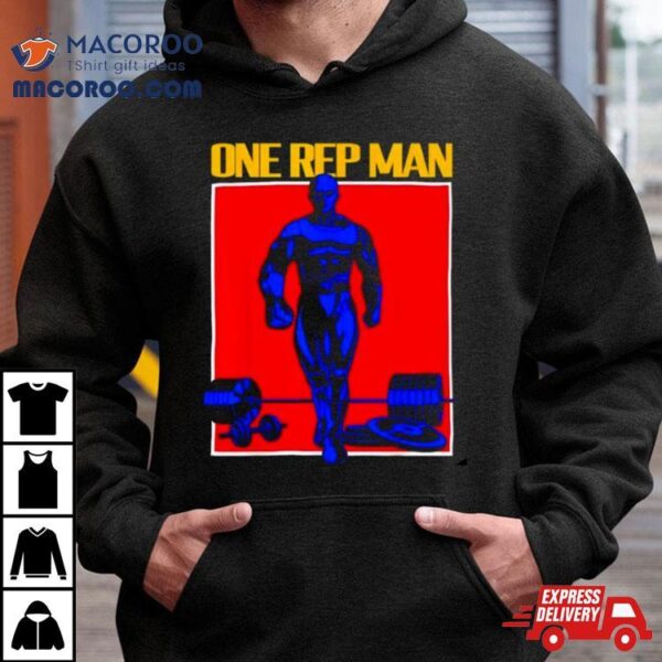 One Rep Man Shirt