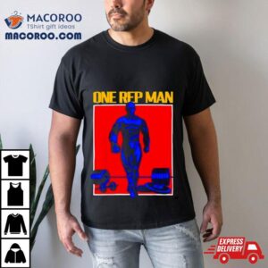 One Rep Man Tshirt