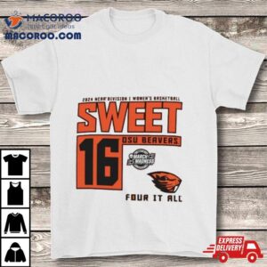 Oregon State Beavers Ncaa Division I Women S Basketball Sweet Four It All Tshirt