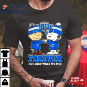 Orlando Magic Nba Snoopy And Charlie Brown Forever Not Just When We Win Tshirt