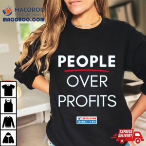 People Over Profits Tshirt