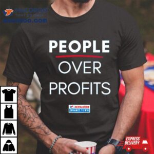 People Over Profits Tshirt