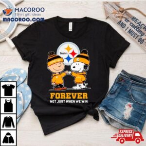 Pittsburgh Steelers Charlie Brown And Snoopy Forever Not Just When We Win Shirt