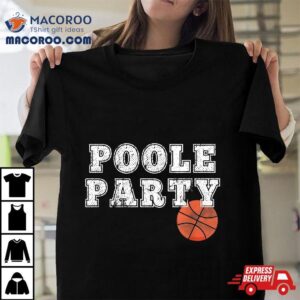 Poole Party Basketball Tshirt