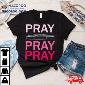Pray Pray Pray Francis Scott Key Bridge 1977 2024 Shirt 1 Pray Pray Pray Francis Scott Key Bridge Tshirt