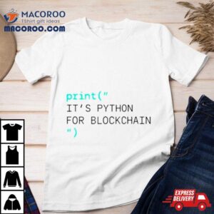 Print It’s Python For Blockchain Shirt