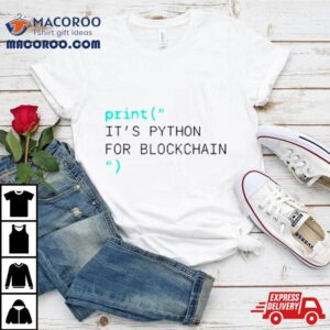 Print It S Python For Blockchain Tshirt