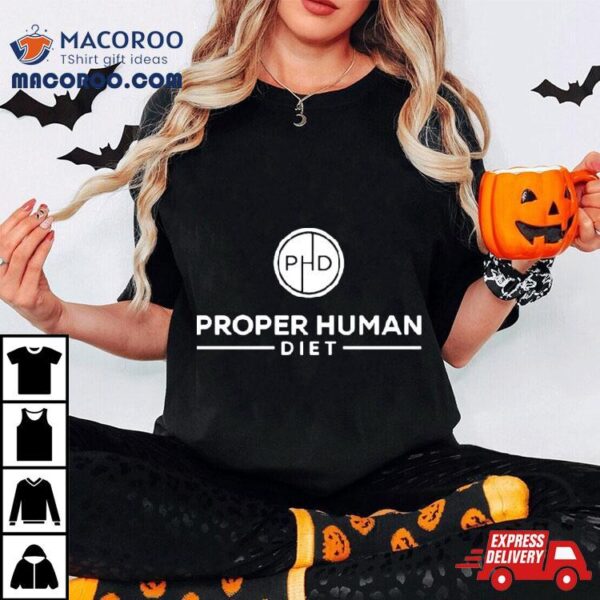 Proper Human Diet Logo Shirt