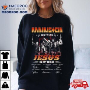 Rammstein In My Veins Jesus In My Heart Signatures Shirt