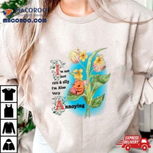 Rat I M Not Just Cute And Silly I M Also Very Annoying Tshirt
