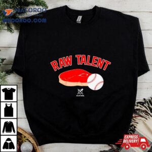 Raw Talent Baseball Bbq Shirt