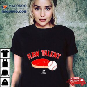 Raw Talent Baseball Bbq Tshirt