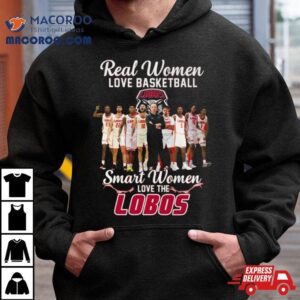 Real Women Love Basketball Smart Women Love The New Mexico Lobos Men’s Basketball Shirt