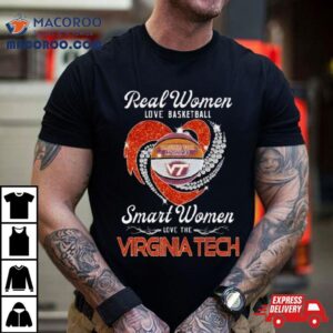 Real Women Love Basketball Smart Women Love The Virginia Tech Hokies Diamond Heart Tshirt