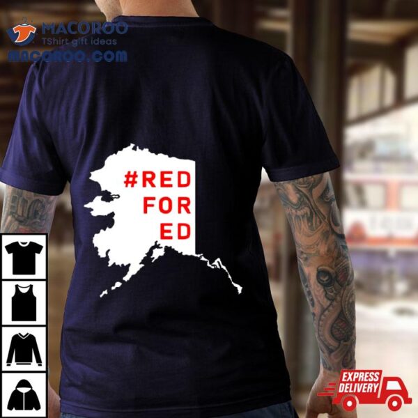 Red For Ed Alaska Maps Shirt