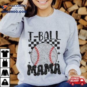 Retro Checkered Tee Ball Mama T Ball Mom Sports Mother S Day Tshirt