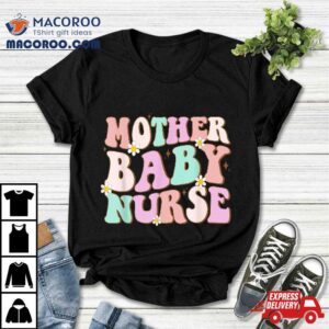 Retro Mother Baby Nurse Mom Nursing Groovy Tshirt