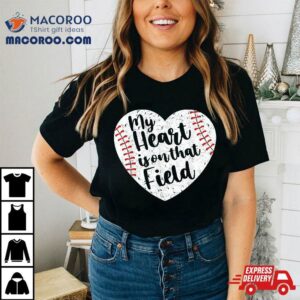 Retro My Heart Is On That Field Baseball Mom Mother S Day Tshirt