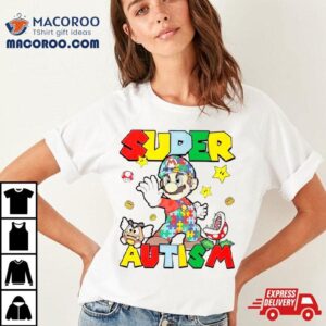 Retro Super Mario Super Autism Tshirt