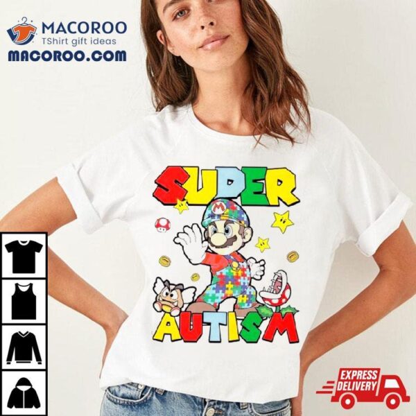 Retro Super Mario Super Autism Shirt