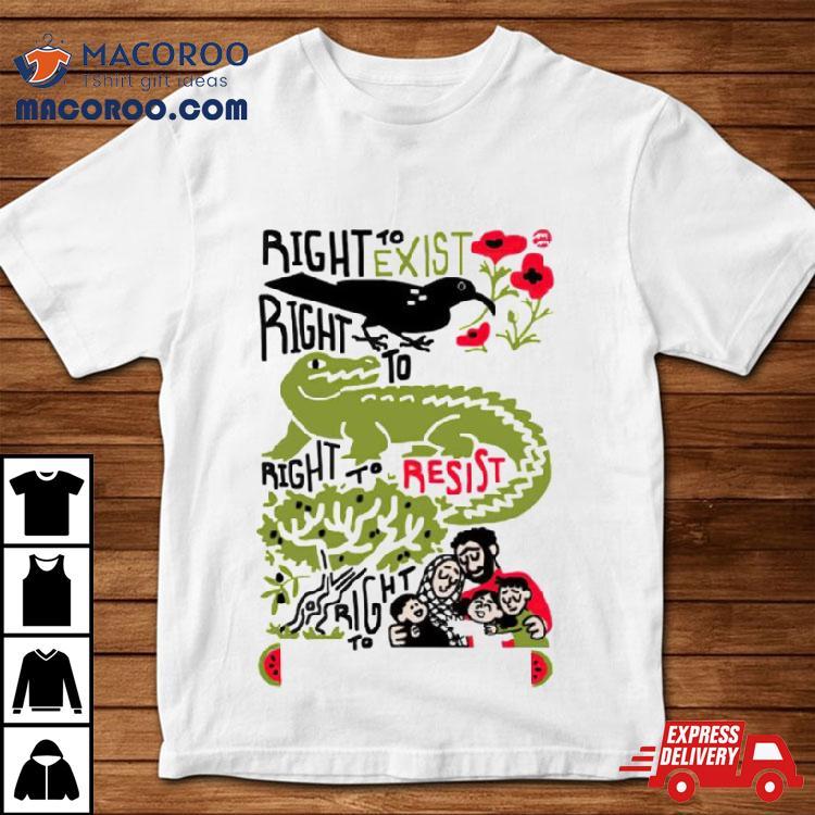 Right To Exist Right To Return Right To Exist Right To Remain Shirt Right To Exist Right To Return Right To Exist Right To Remain Shirt