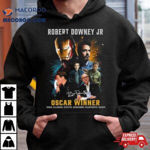 Robert Downey Jr Oscar Winner Genius Billionaire Detective Businessman Philanthropist Soldier Signature Tshirt