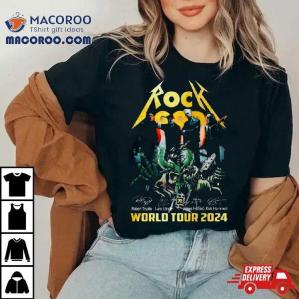 Rock God Robert Trujillo Lars Ulrich James Hetfield Kirk Hammett World Tour 2024 Signatures Shirt